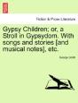 Gypsy Children; Or, A Stroll In Gypsydom - Preview
