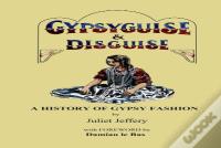Gypsy Guise & Disguise