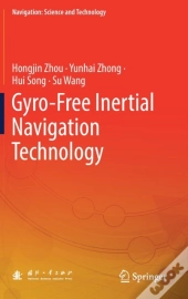 Gyro-Free Inertial Navigation Technology