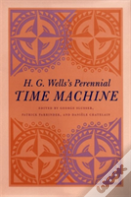 H. G. Wells'S Perennial Time Machine
