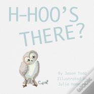 H-Hoo'S There?
