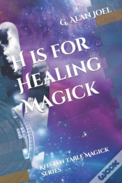 Capa do artigo H Is For Healing Magick