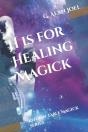 H Is For Healing Magick - Preview