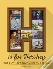 H Is For Hershey