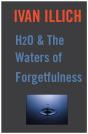 H20 And The Waters Of Forgetfulness - Preview