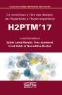 H2ptm'17 : Le Numérique À L'Ère Des Designs, De L'Hypertexte À L'Hyper-Expérience - Preview