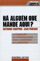 Há Alguém Que Mande Aqui?