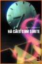 Há Cães Com Sorte! - Preview
