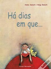 Há dias em Que...