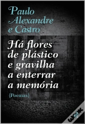 Há flores de plástico e gravilha a enterrar a memória
