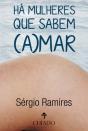 Há Mulheres que Sabem (A)mar - Preview