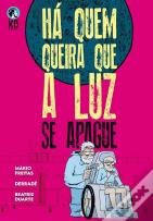 Há Quem Queira que a Luz Se Apague