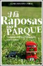Há Raposas no Parque - Preview