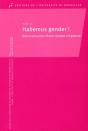 Habemus Gender ! : Déconstruction D'Une Riposte Religieuse - Preview