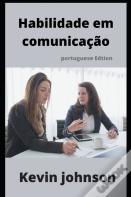 Habilidade Em Comunicacao (Portuguese Edition)