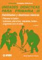 Habilidades Y Destrezas Básicas. Unidades Didácticas Para Primaria Iii - Preview