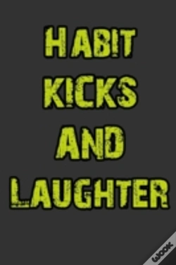 Capa do artigo Habit, Kicks And Laughter