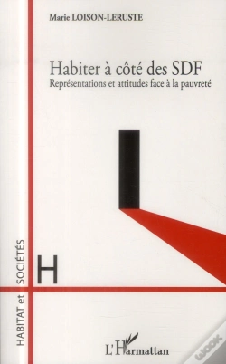 Capa do artigo Habiter À Côté Des Sdf ; Représentations Et Attitudes Face À La Pauvrété