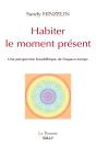 Habiter Le Moment Présent : Une Perspective Bouddhique De L'Espace-Temps - Preview