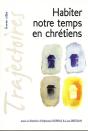 Habiter Notre Temps En Chrétiens - Preview
