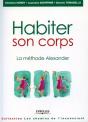 Habiter Son Corps. La Methode Alexander - Preview