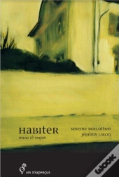 Habiter : Traces & Trajets