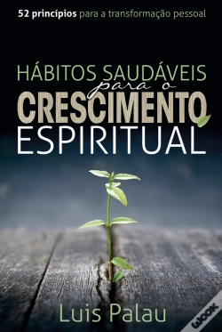 Capa do artigo Hábitos Saudáveis Para O Crescimento Espiritual