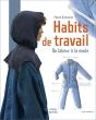 Habits De Travail : Du Labeur À La Mode - Preview