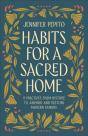 Habits For A Sacred Home - Preview