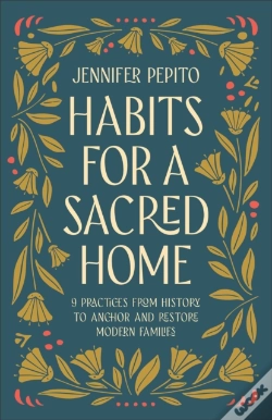 Capa do artigo Habits For A Sacred Home