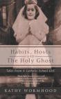 Habits, Hosts And The Holy Ghost - Preview