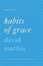 Habits Of Grace Study Guide - Preview