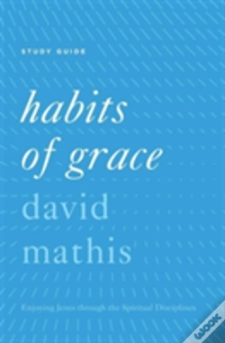 Capa do artigo Habits Of Grace Study Guide