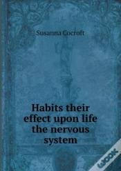Capa do artigo Habits Their Effect Upon Life The Nervous System