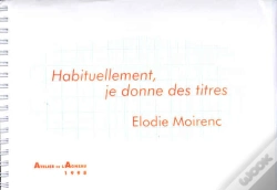 Capa do artigo Habituellement, Je Donne Des Titres