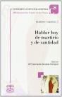 Hablar Hoy De Martirio Y De Santidad - Preview