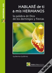 Hablare De Ti A Mis Hermanos, Ciclo A 