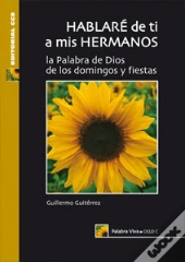 Hablare De Ti A Mis Hermanos. Ciclo C 