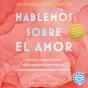 Hablemos Sobre El Amor - Preview