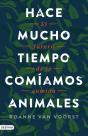 Hace Mucho Tiempo Comíamos Animales - Preview