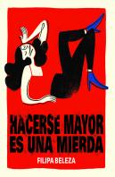 Hacerse Mayor Es Una Mierda