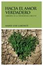 Hacia El Amor Verdadero - Preview