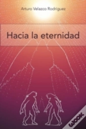 Hacia La Eternidad