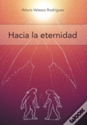 Hacia La Eternidad