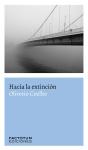 Hacia La Extinción - Preview