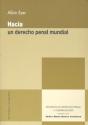 Hacia Un Derecho Penal Mundial. - Preview