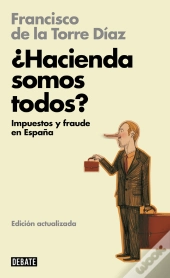 ¿Hacienda Somos Todos? (Libros Para Entender La Crisis)