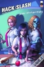 Hack/Slash Volume 10: Dead Celebrities