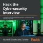 Hack The Cybersecurity Interview - Preview