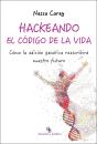 Hackeando El Código De La Vida - Preview